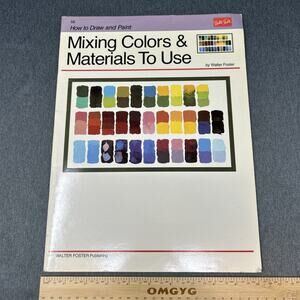 VTG #56 Walter Foster How to Mix Colors & Materials to Use Art Instruction 1989